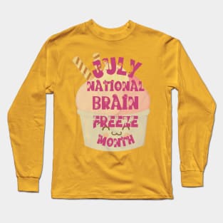 July National Brain Freeze Month lighter ice cream cup design Long Sleeve T-Shirt